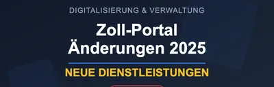 Änderungen im Zoll-Portal ab Januar 2025