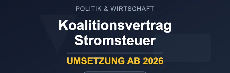 Neujahr 2025 - Koalitionsvertrag zur Senkung der Stromsteuer