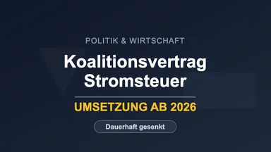 Neujahr 2025 - Koalitionsvertrag zur Senkung der Stromsteuer