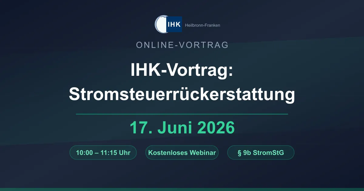 IHK Heilbronn-Franken Online-Vortrag: Stromsteuererstattung am 17. Juni 2026