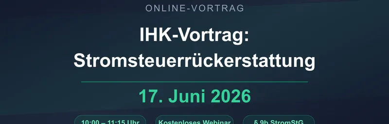 IHK Heilbronn-Franken Online-Vortrag: Stromsteuererstattung am 17. Juni 2026