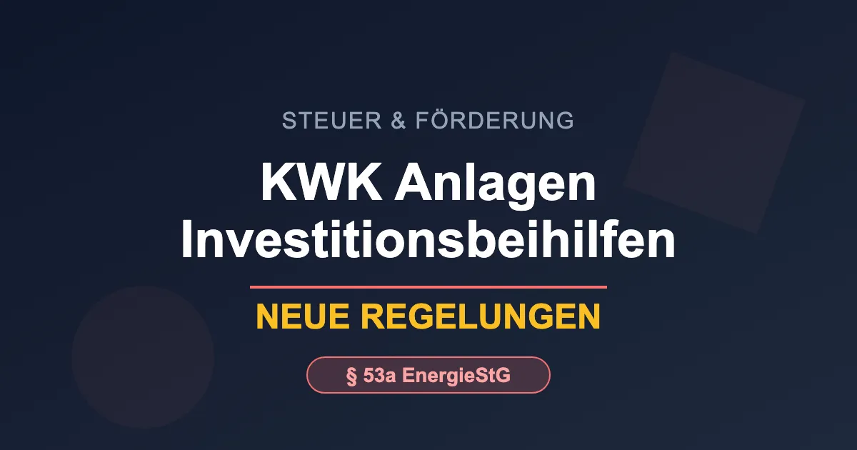 KWK Investitionsbeihilfen - Meldepflicht ab 2019