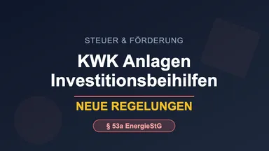 KWK Investitionsbeihilfen - Meldepflicht ab 2019