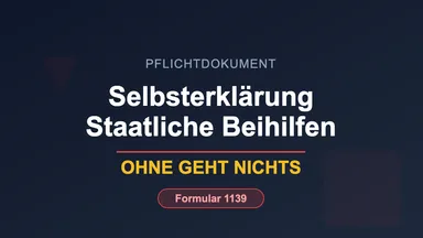 Selbsterklärung zu staatlichen Beihilfen mit Formular 1139