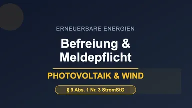 Stromsteuerbefreiung für Photovoltaik und Windkraft