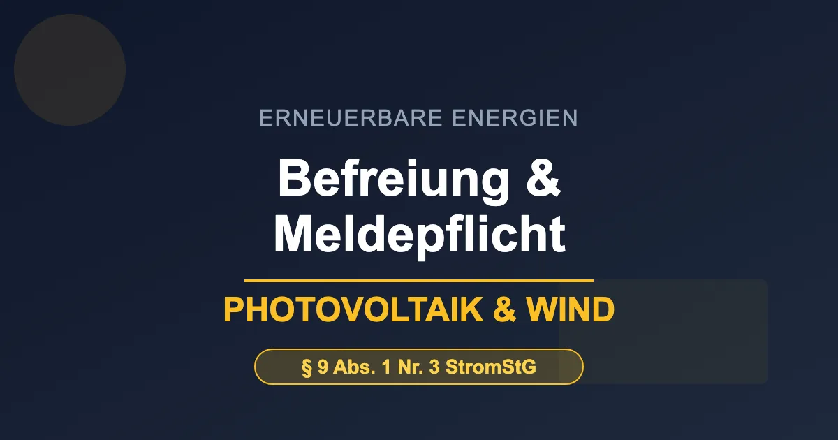 Stromsteuerbefreiung for Photovoltaik und Windkraft
