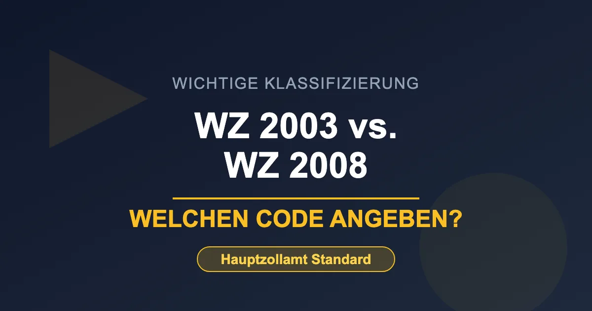WZ-Code Angabe beim Hauptzollamt für Steuerentlastungsanträge